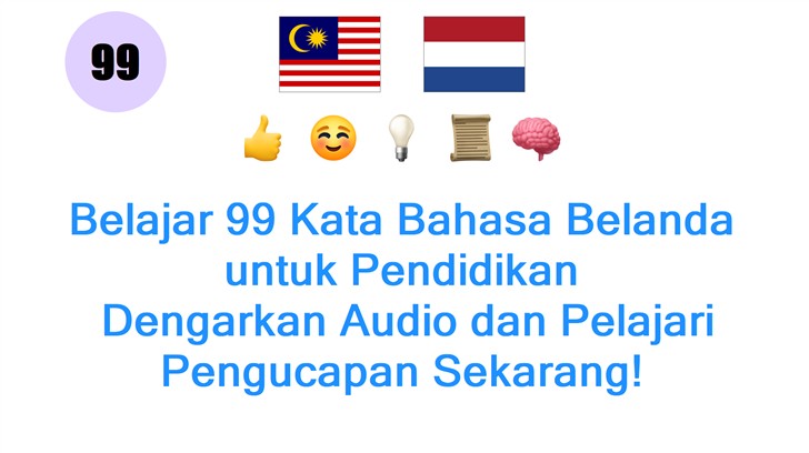Belajar 99 Kata Bahasa Belanda untuk Pendidikan: Dengarkan Audio dan Pelajari Pengucapan Sekarang!